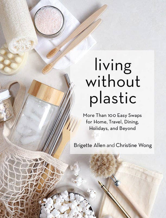 Living Without Plastic: Easy Swaps for Home & Beyond